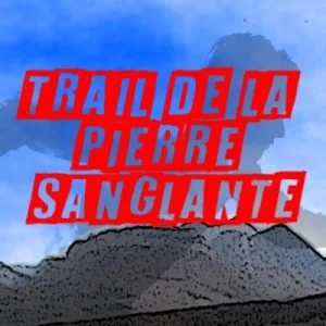 Trail de la Pierre Sanglante
