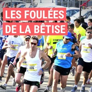 Les Foulées de la Bêtise