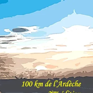 100 Km de l’Ardèche