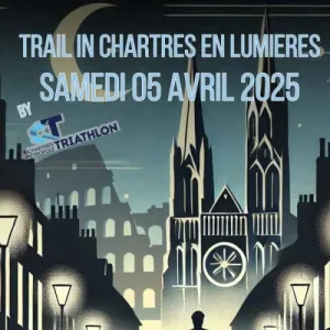 Trail In Chartres en Lumières