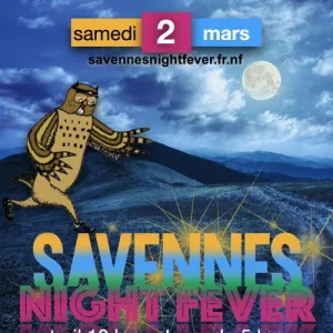 Savennes Night Fever