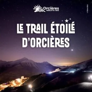 Le Trail Étoilé d'Orcières