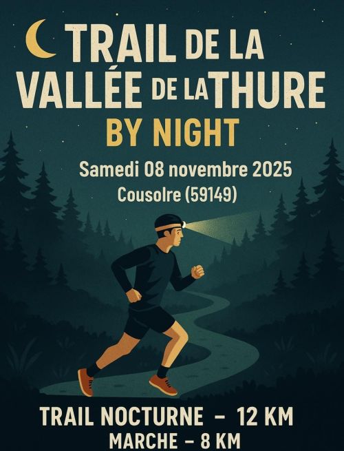 Trail de la Vallée de la Thure by Night